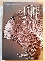 The Art of Charles: Interior Jewellery Since 1908 B00DCXUAUM Book Cover