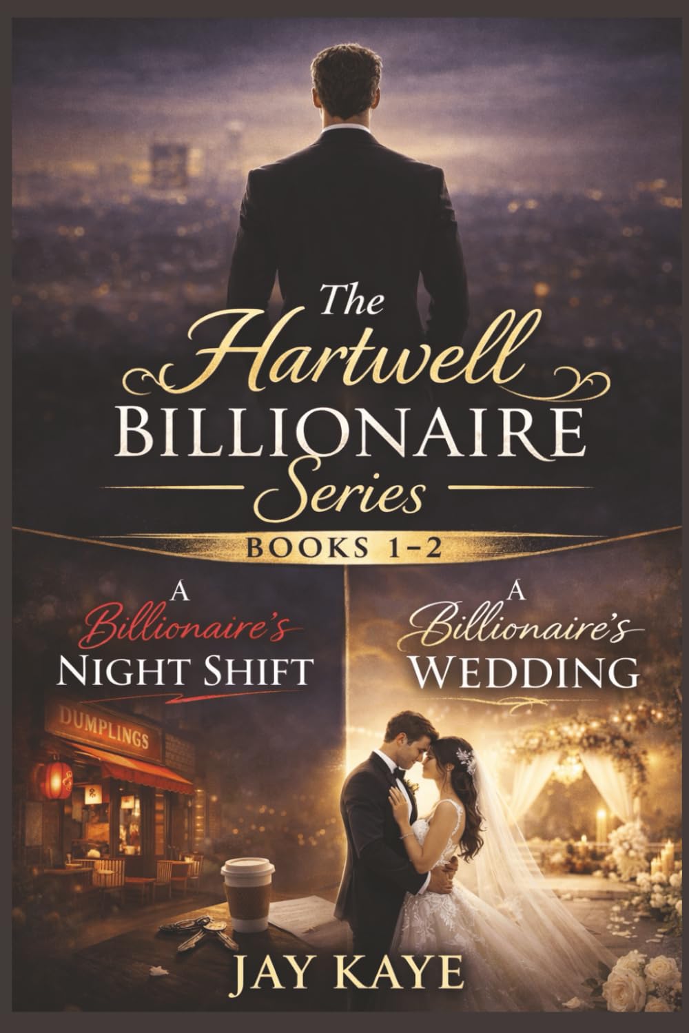 The Hartwell Billionaire Series Books 1 and 2: The Billionaire's Night Shift and The Billionaire's Wedding