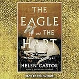 The Eagle and the Hart: The Tragedy of Richard II and Henry IV