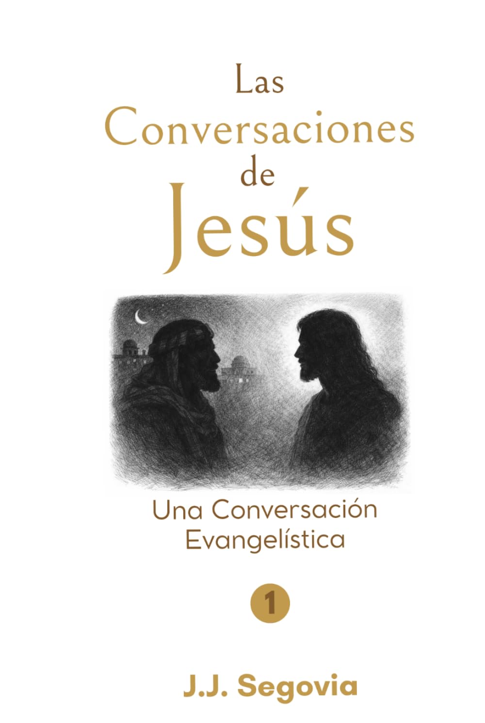 Las Conversaciones de Jesús: Una Conversación Evangelística