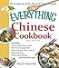 Produktbild The Everything Chinese Cookbook: Includes Tomato Egg Flower Soup, Stir-Fried Orange Beef, Spicy Chicken with Cashews, Kung Pao Tofu, Pepper-Salt Shrimp, and hundreds more!
