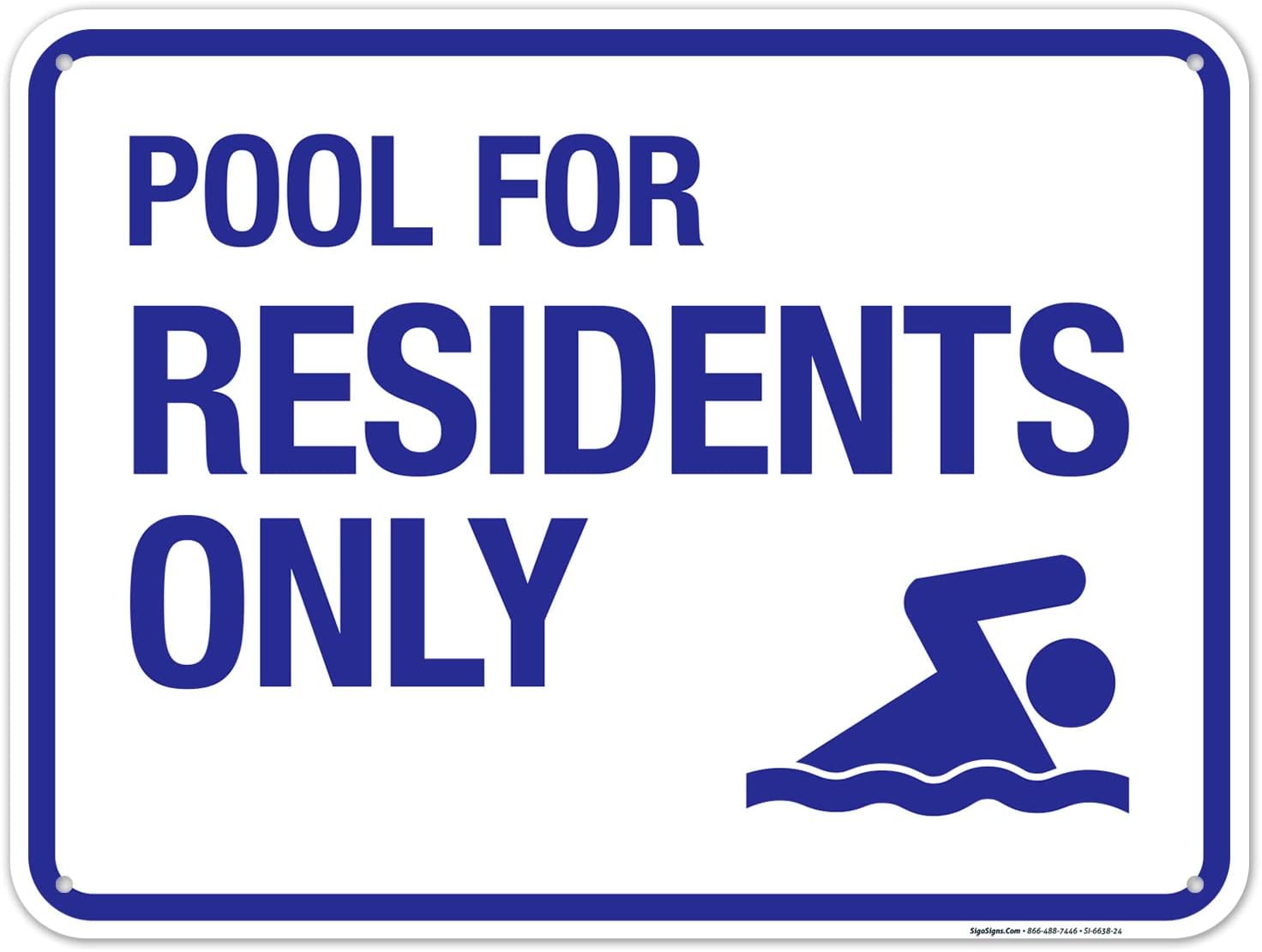 Pool for Residents Only Sign, 18x24 Inches, 55 mil Thick HDPS (high Density polystyrene), Made in USA