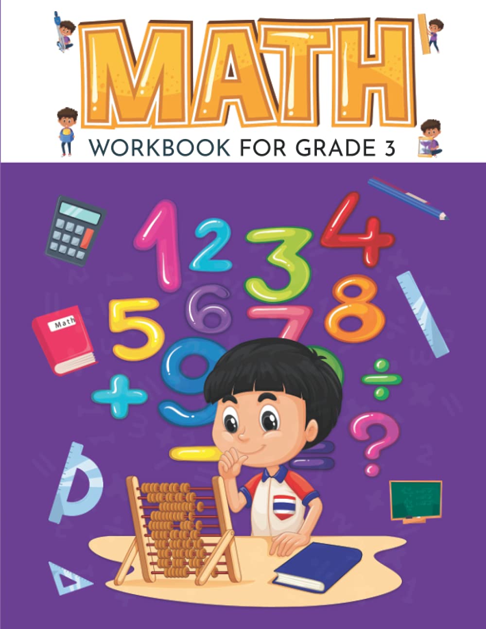 Math Workbook for Grade 3: Math Workbook - 103 Pages, Ages 8 to 9, 3rd Grade | Multiplication | Division |Addition | Subtraction