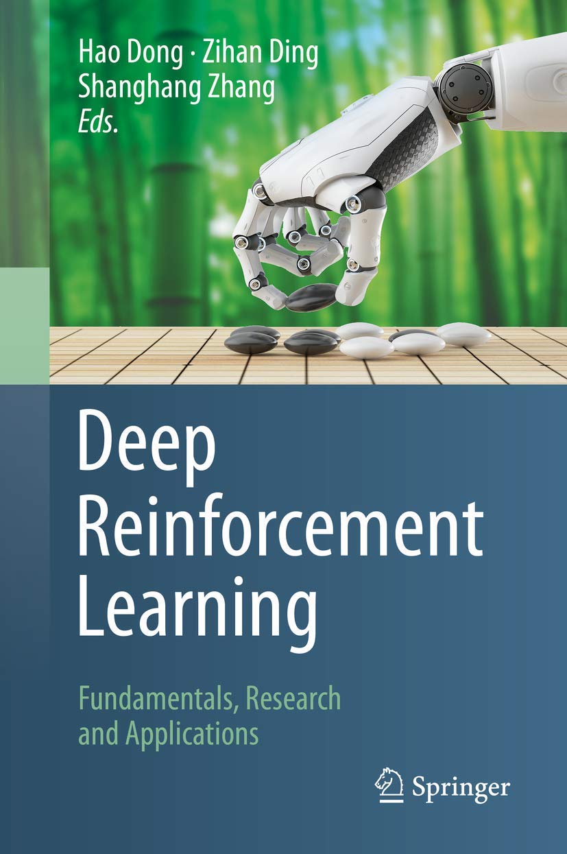 Buy Deep Reinforcement Learning: Fundamentals, Research and ...