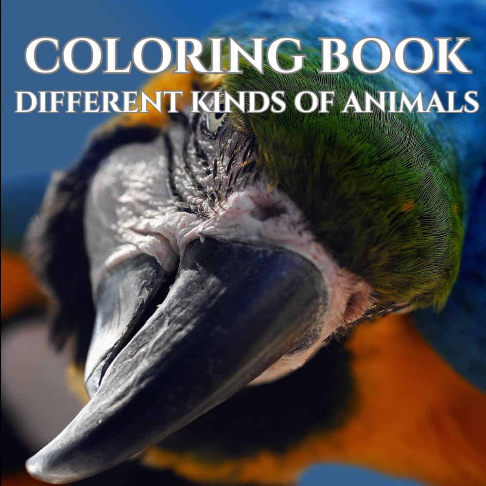 Animals: Adult Coloring Book For Mind Clarity: Relax and Unwind with Everything Beyond the Busy Life