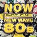 NOW That's What I Call New Wave 80s