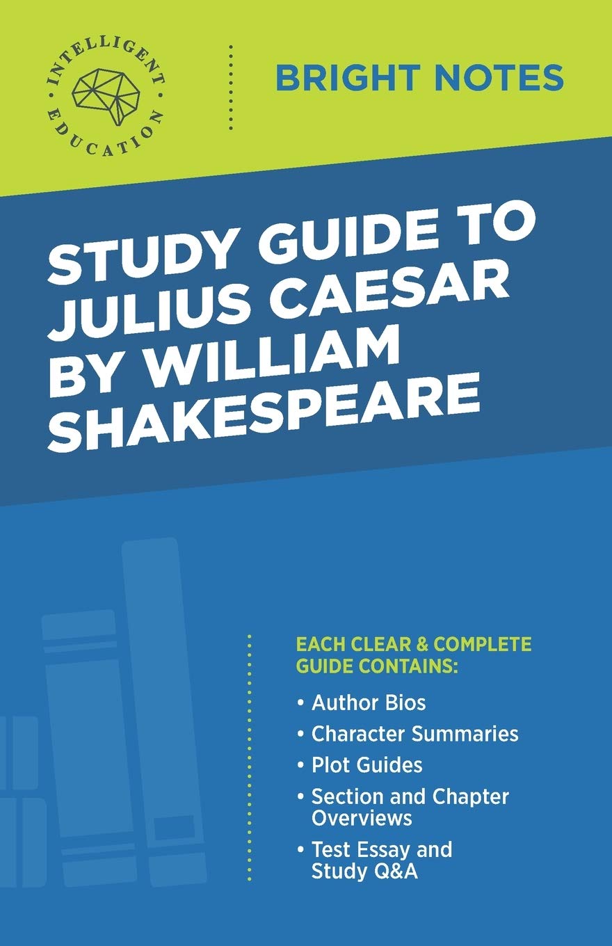 Study Guide to Julius Caesar by William Shakespeare (Bright Notes)