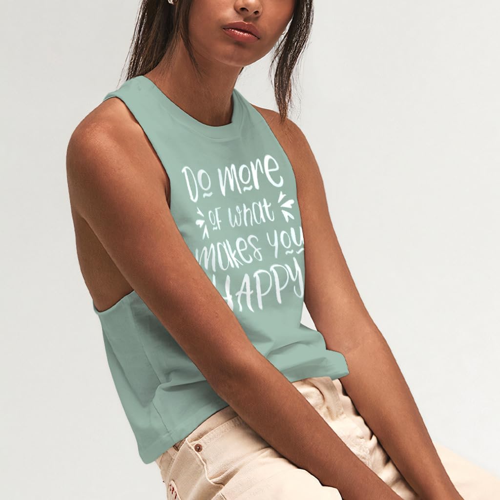What Makes You Happy Gifts Racerback Cropped Tank - Inspirational Clothing - Mothers Day Clothing