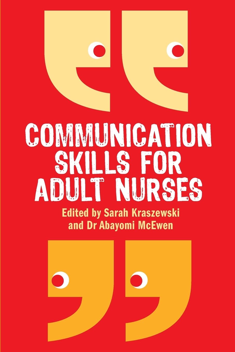 Communication skills for adult nurses - Kraszewski, .