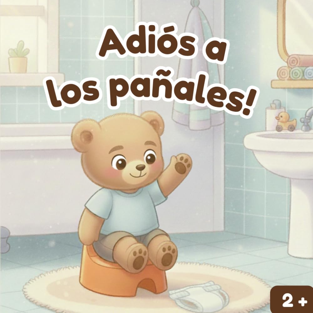 Adiós a los pañales: La gran aventura del orinal de Leo - Un libro para acompañar el aprendizaje de la limpieza (Las pequeñas aventuras de Leo)