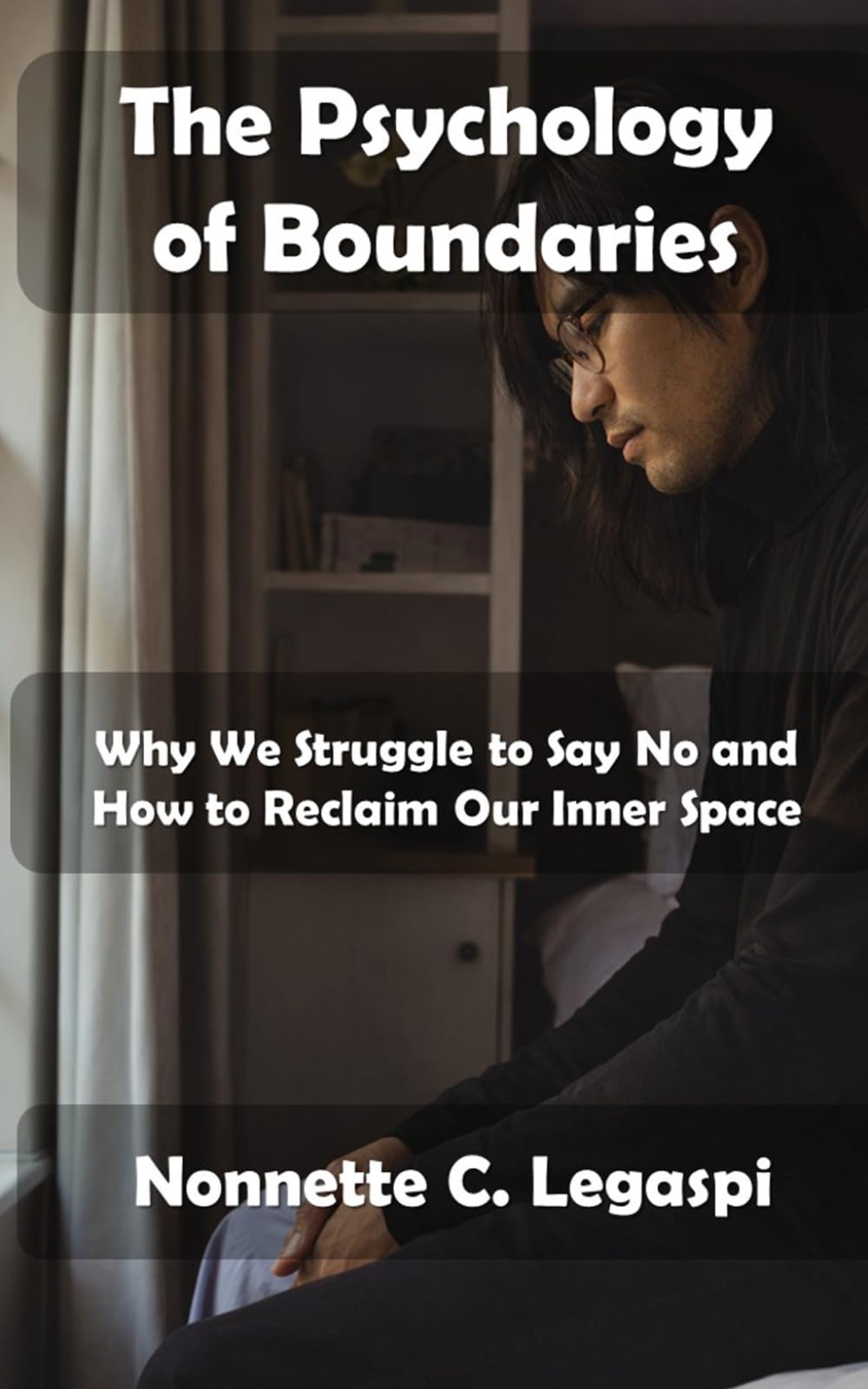 The Psychology of Boundaries: Why We Struggle to Say No and How to Reclaim Our Inner Space