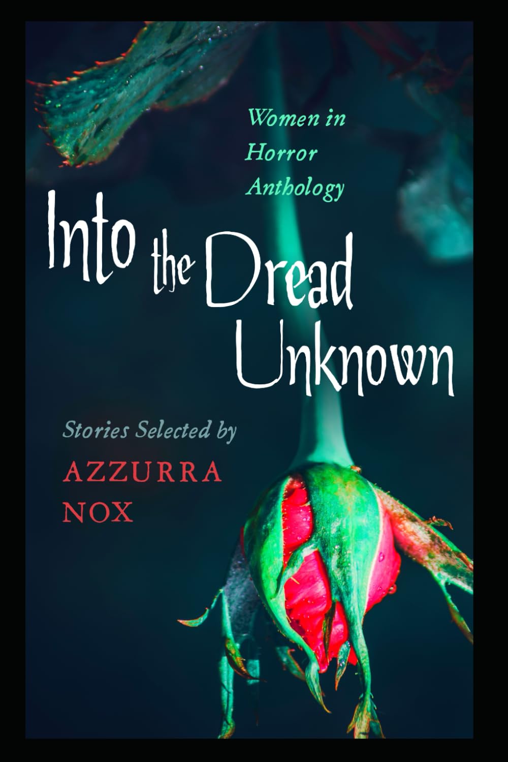 Into the Dread Unknown: Women in Horror Anthology: 5