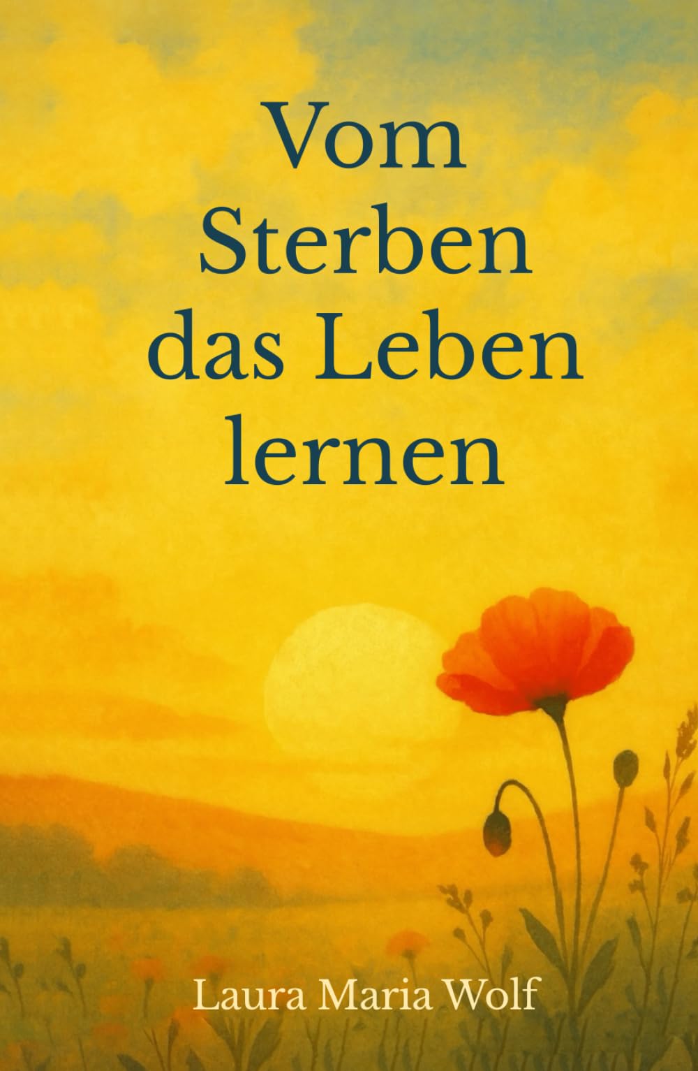 Vom Sterben das Leben lernen