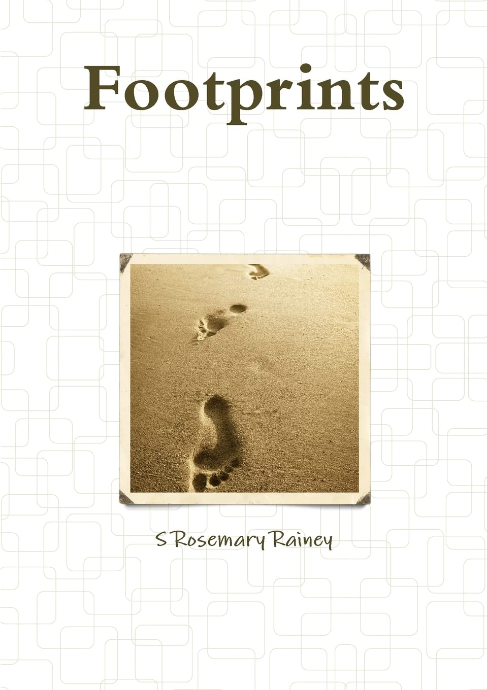 Footprints-Rainey, Rosemary Rosemary Rainey,