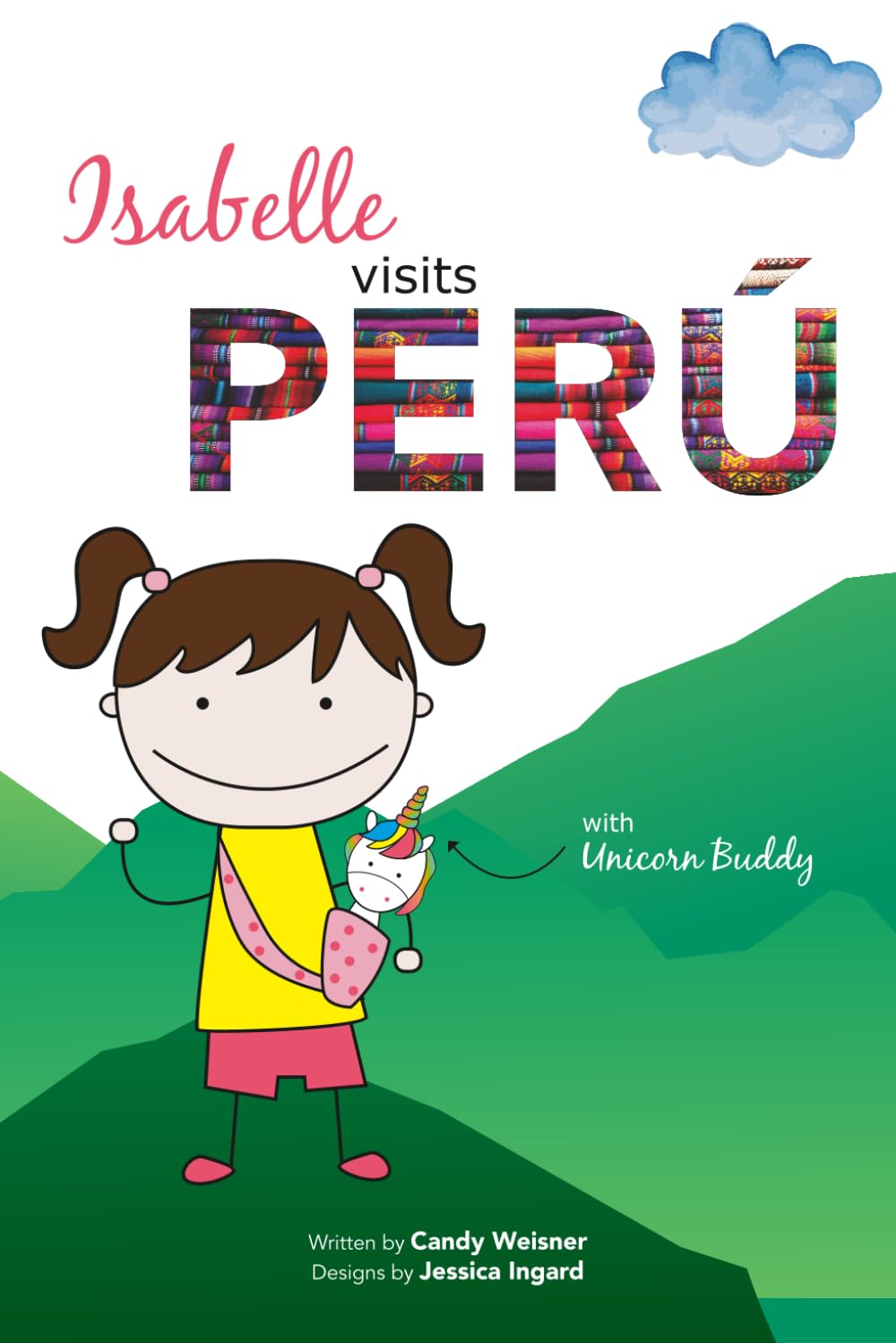 Isabelle visits Perú (Kids Visit The World)