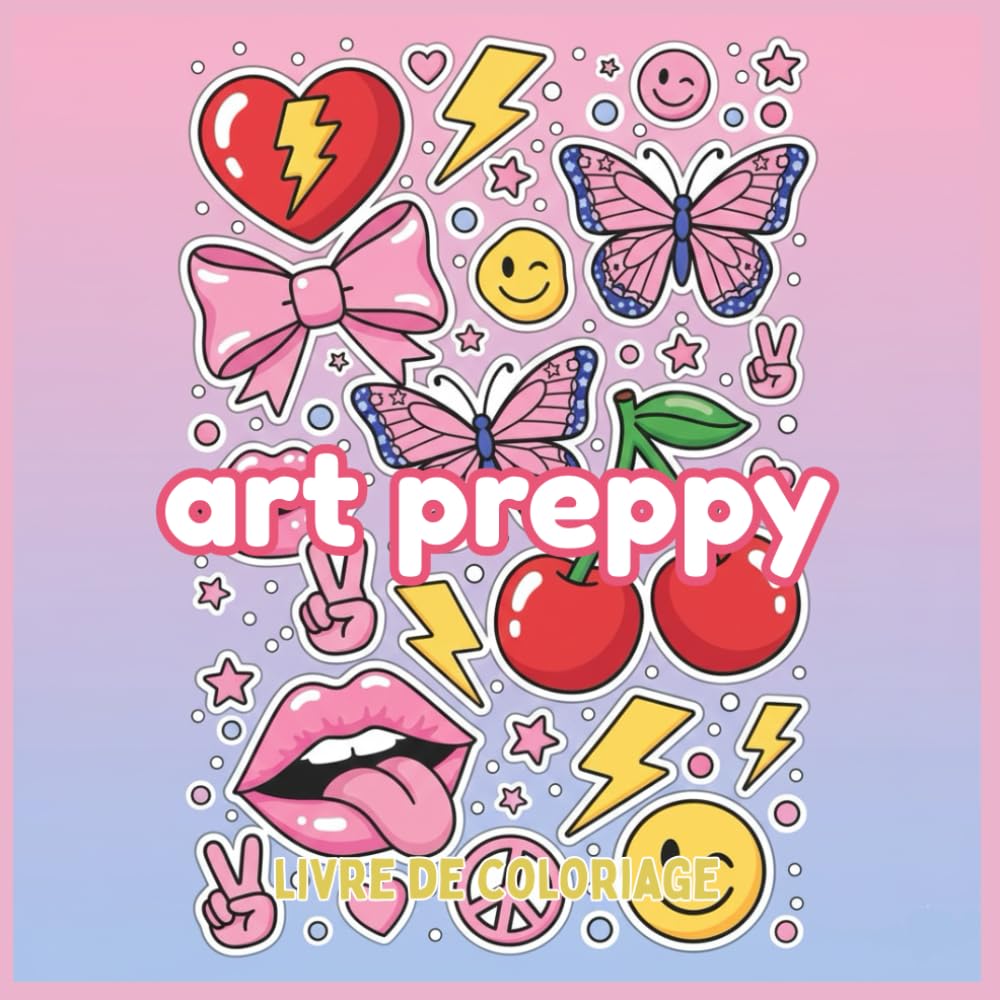 livre de coloriage art preppy: Illustrations esthétiques et tendances pour se détendre et exprimer sa créativité