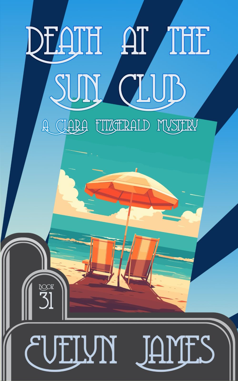Death at the Sun Club: A cosy 1920s detective novel: 31 (The Clara Fitzgerald Mysteries)