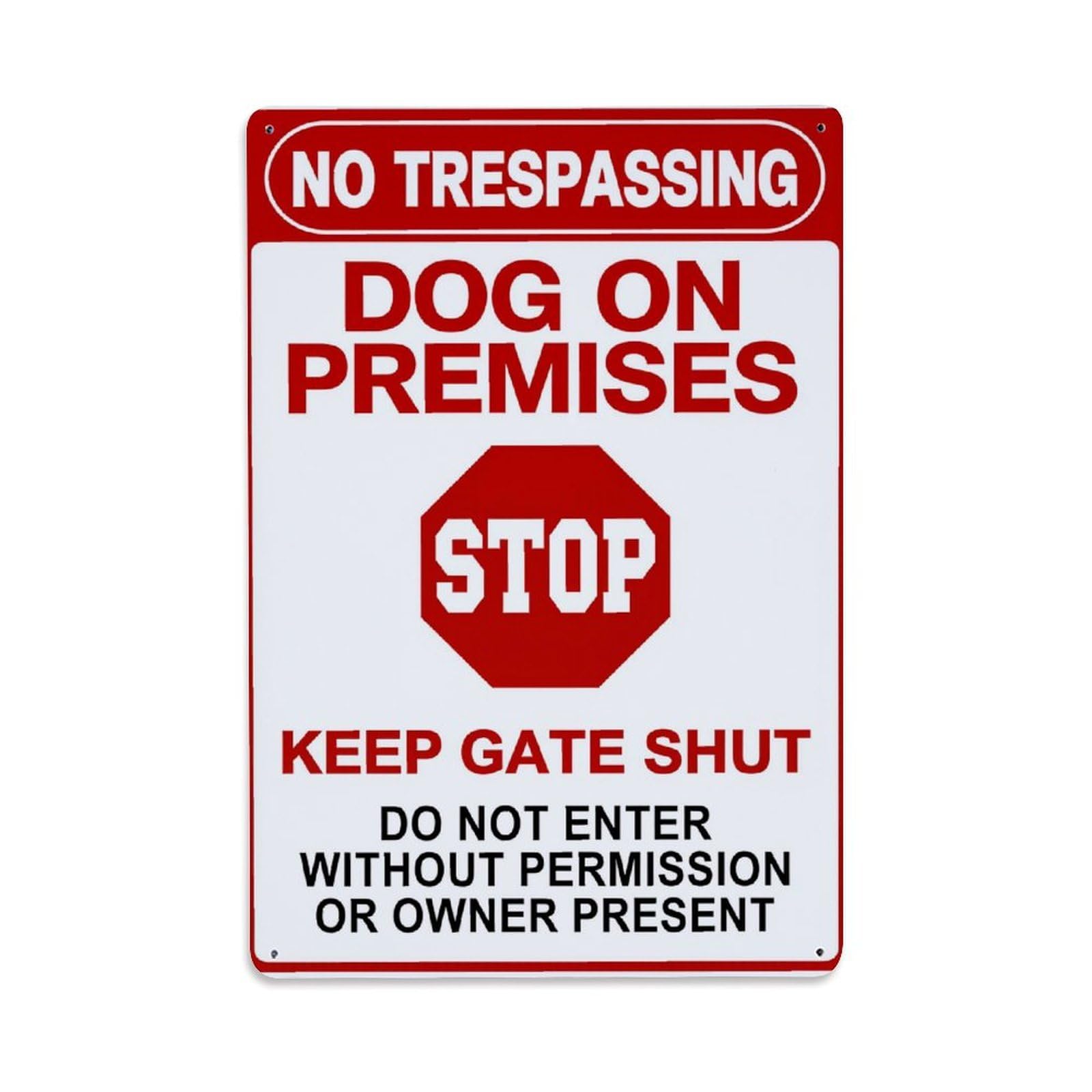 No Trespassing Dog On Premises Stop Keep Gate Shut Retro Metal Tin Sign, Vintage Decor Art Poster for Bar, Home, Man Cave, Kitchen, Laundry Room Gift 8x12Inch