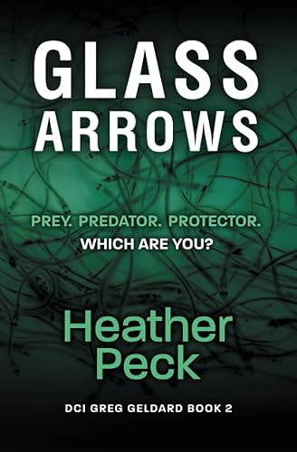 Glass Arrows (DCI Greg Geldard)