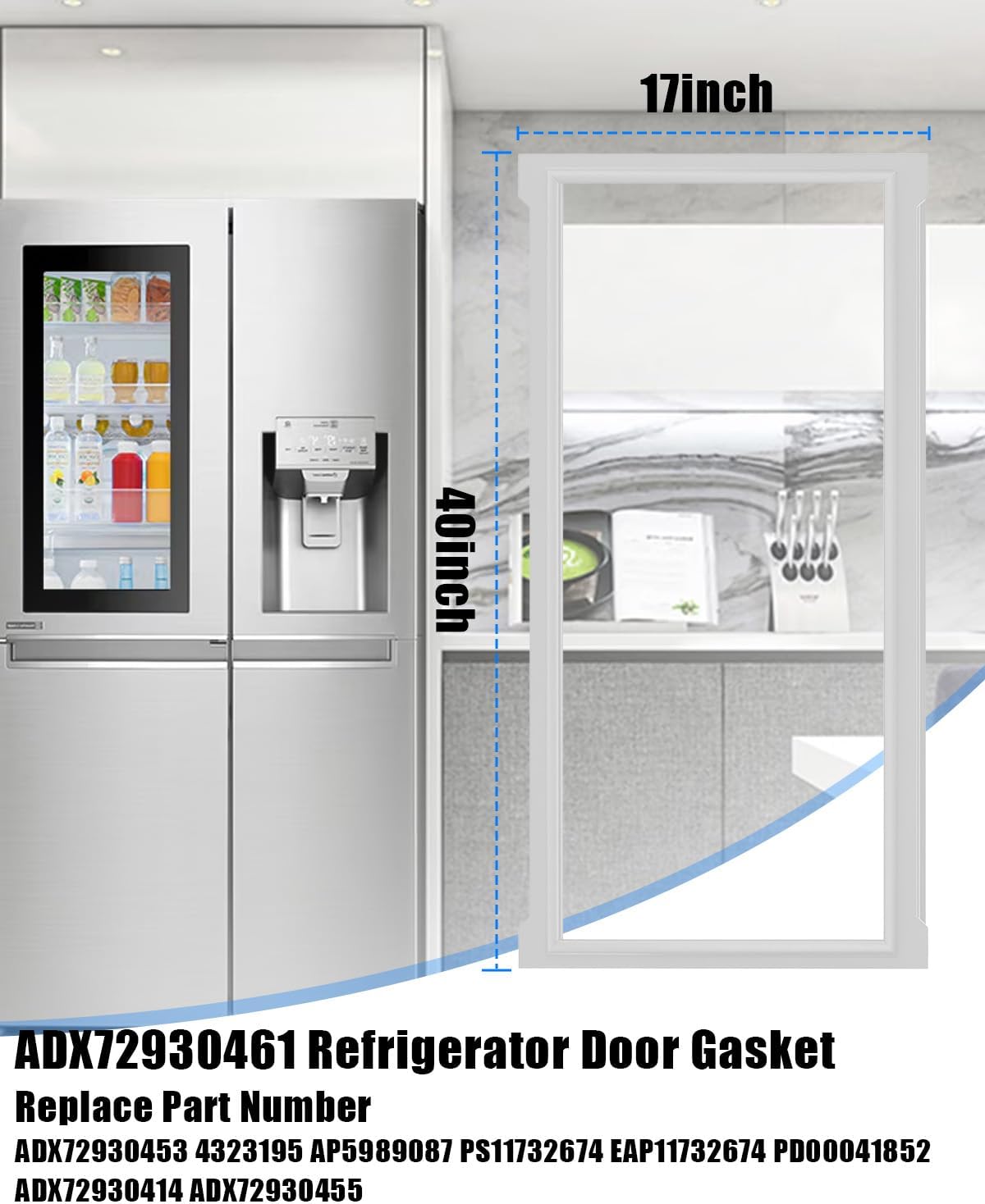 Upgraded 40″×17″ ADX72930461 Refrigerator Door Gasket Fit for LG Kenmore LFX31925ST LFXC24726D, ADX72930414 Fridge Door Seal Right Side Replace ADX72930453 4323195 AP5989087 PS11732674 EAP11732674