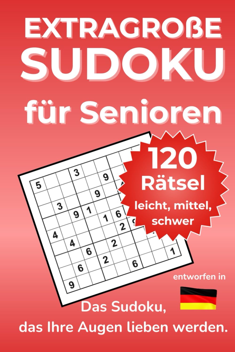 Extragroße Sudoku für Senioren: Band 3 (Sudoku mit Herz & Hirn)