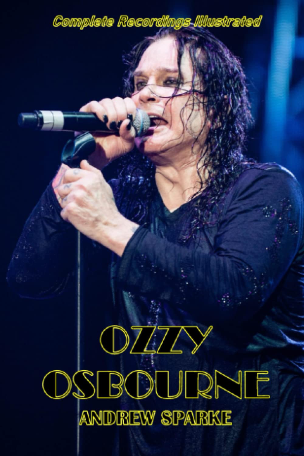 APS Books Ozzy Osbourne: Complete Recordings Illustrated