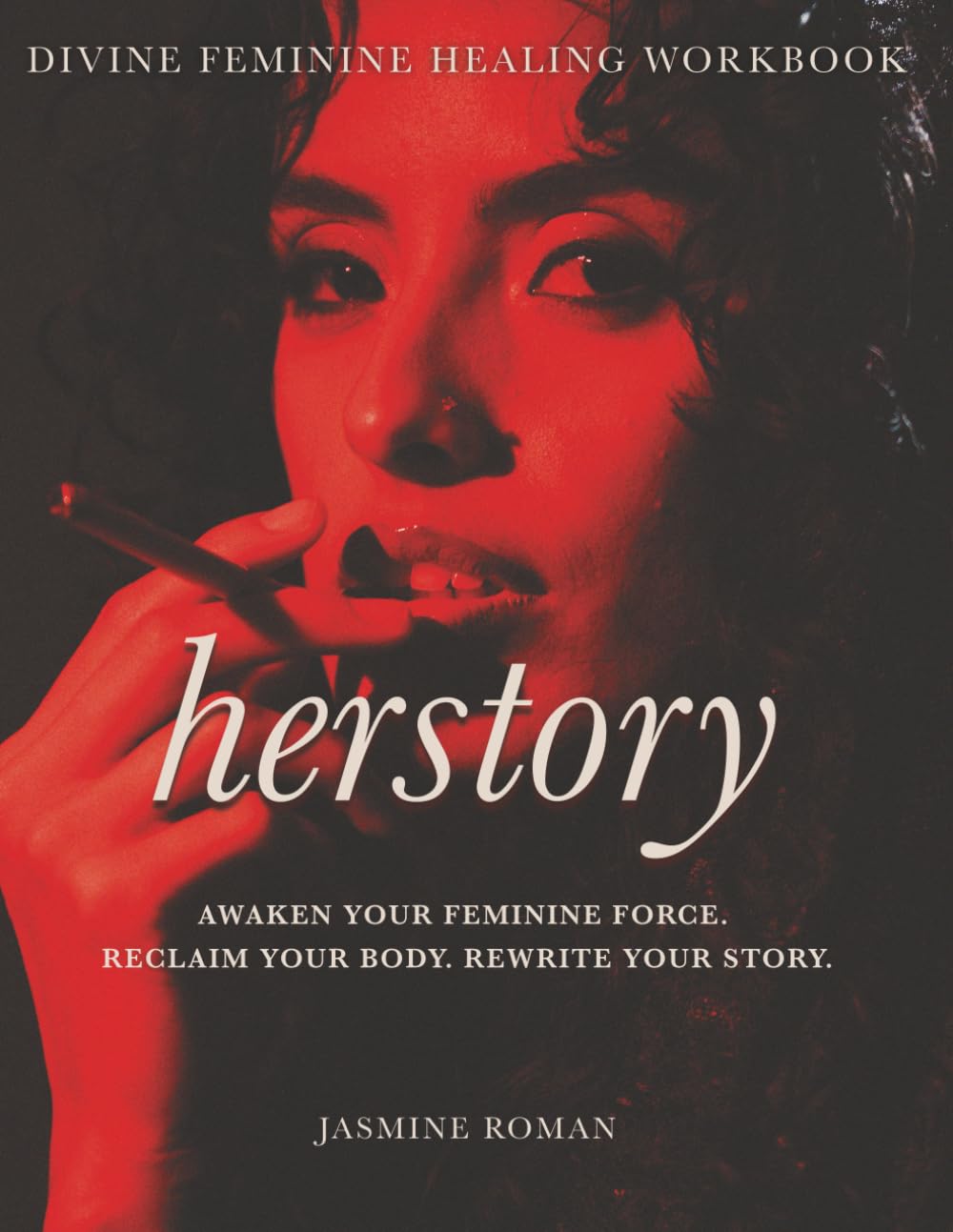 Herstory: Divine Feminine Healing Workbook