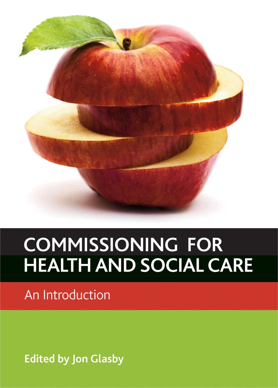 Commissioning for Health and Well-Being: An Introduction by Jon Glasby PAPERBACK