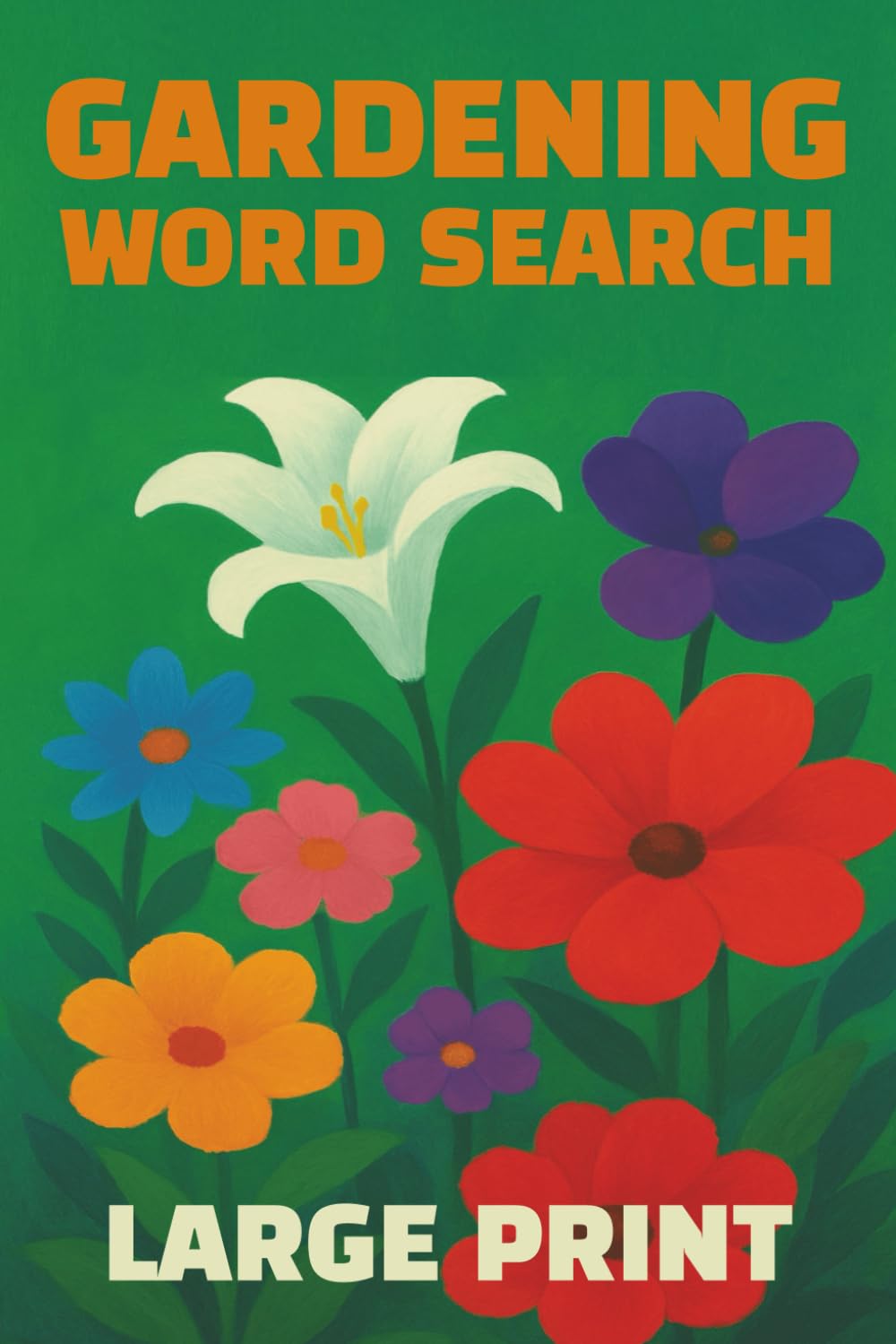 Gardening Word Search Puzzle Book: 50 Large Print Puzzles for Teens, Adults & Seniors | 6x9 inches, 100 pages
