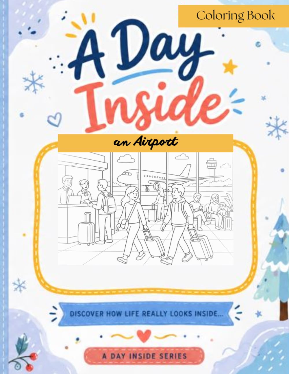 A Day Inside: an Airport (A Day Inside – Coloring Book Series)