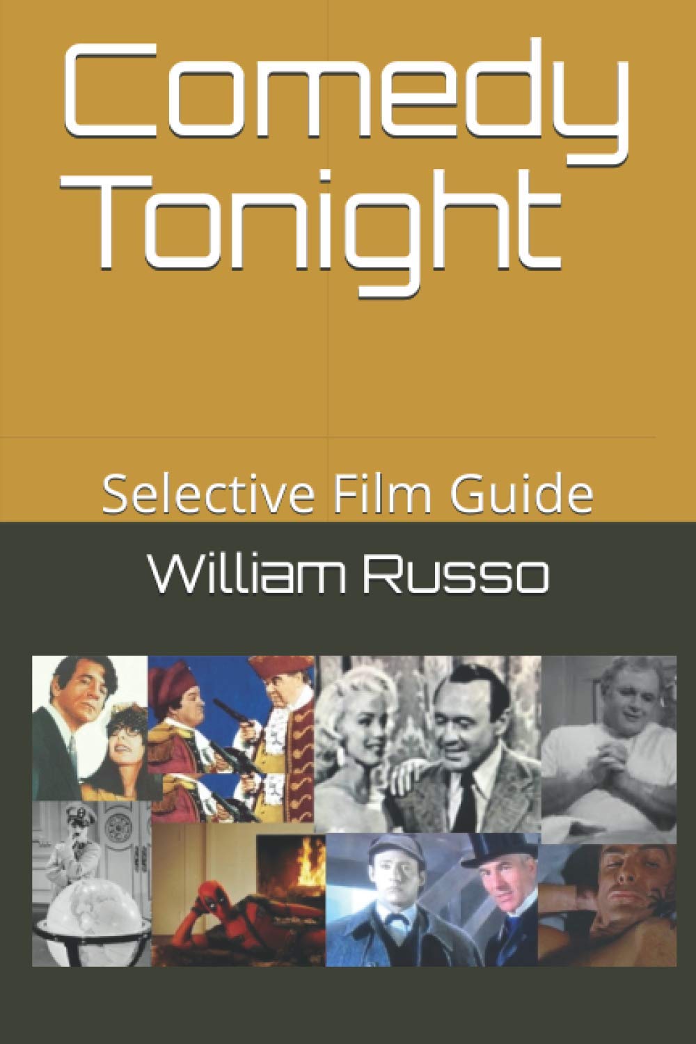 Comedy Tonight: Selective Film Guide