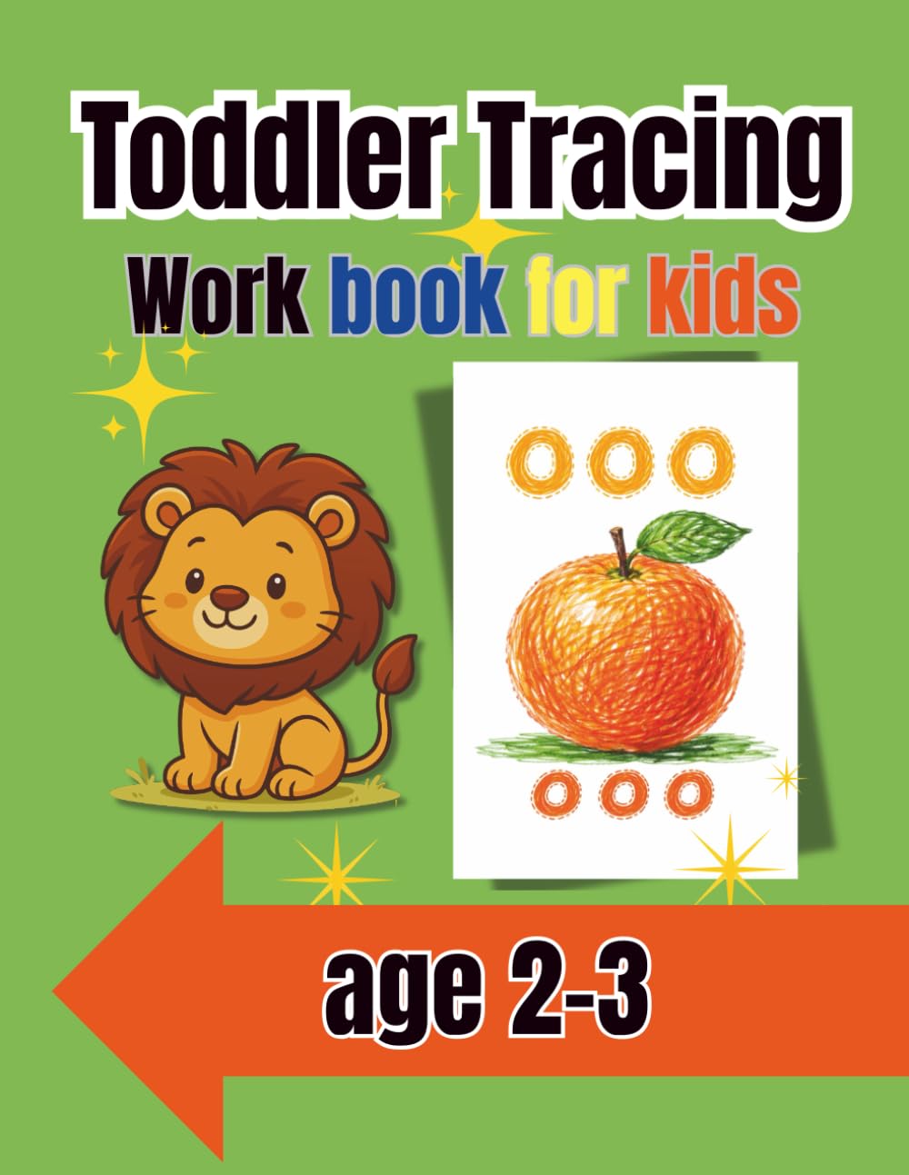 Trace the Letters & Color the Pictures: A Fun Alphabet Tracing and Colouring Book for Toddlers & Pre-schoolers' Ages 2–3