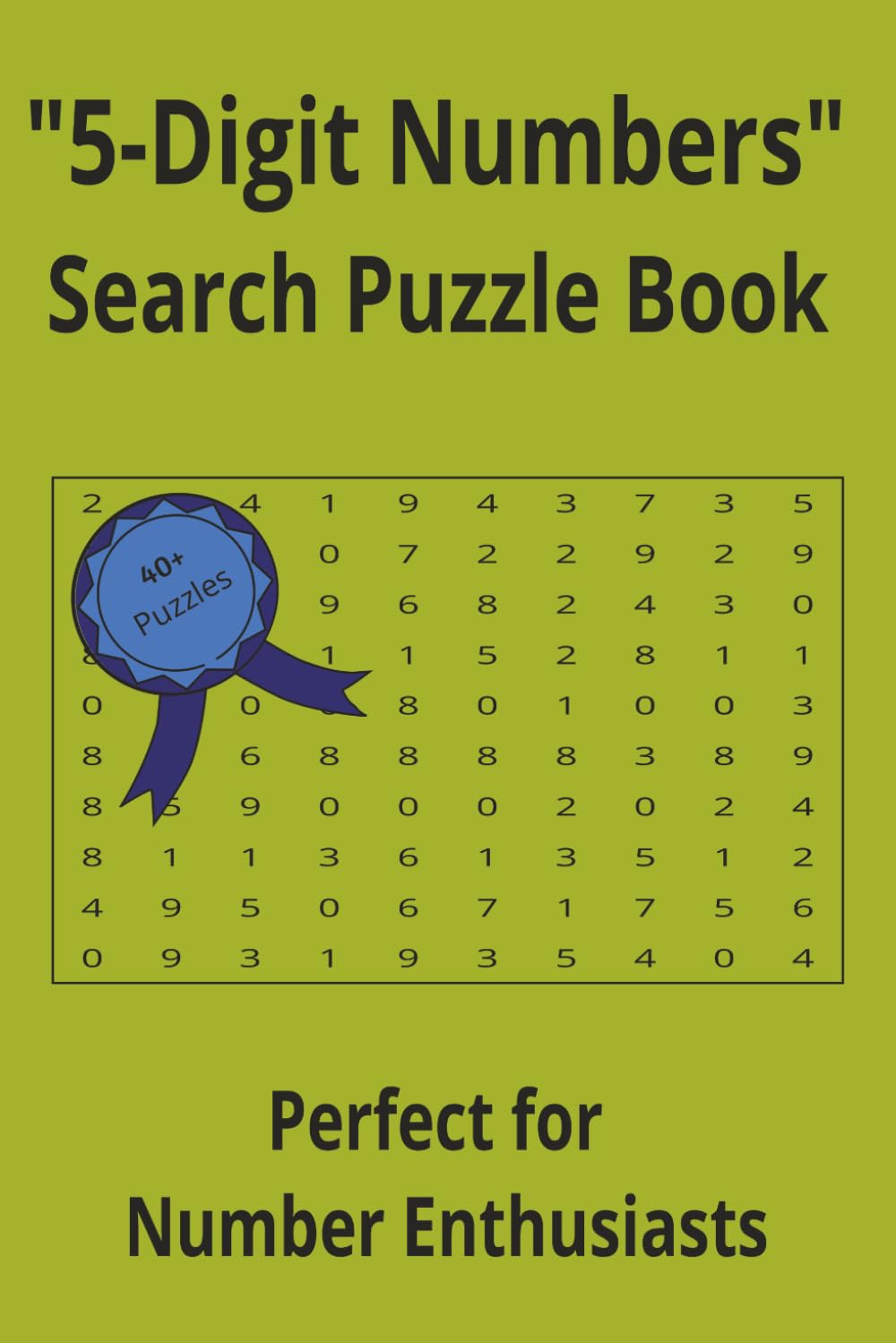 "5-Digit Numbers" Search Puzzle Book: 40+ Challengers - Great For Sharpening Problem-Solving Skills