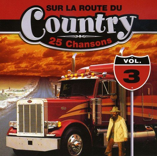 Sur La Route//Sur La Route Du Country Vol.3 [Audio CD] Sur La Route