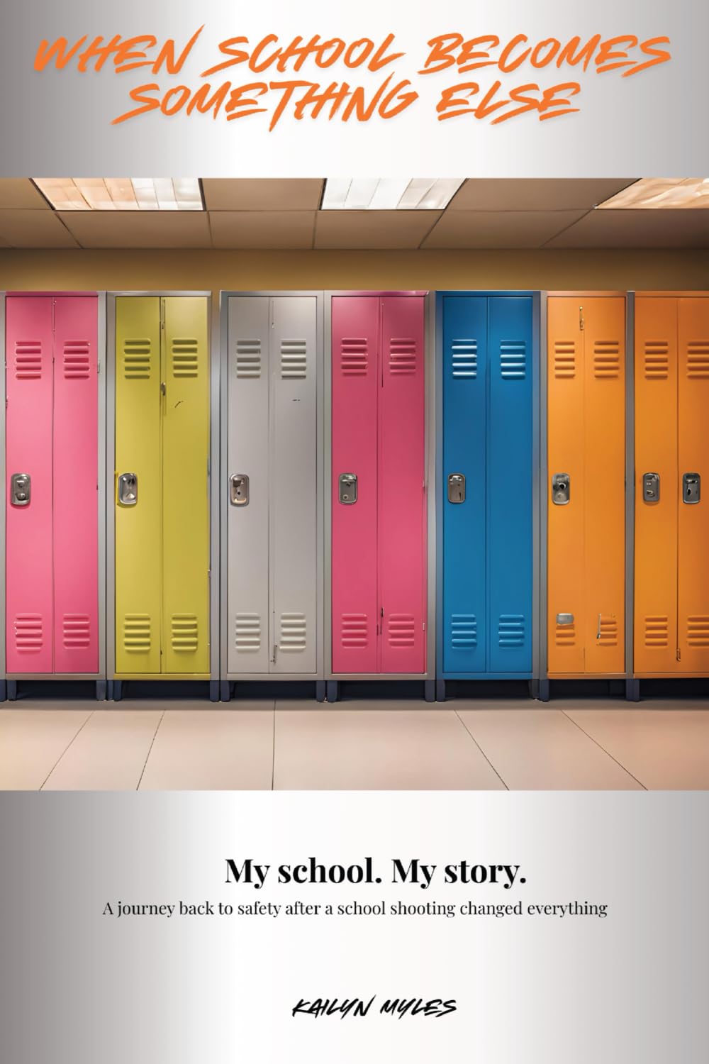 When School Becomes Something Else: A journey back to safety after a school shooting changed everything