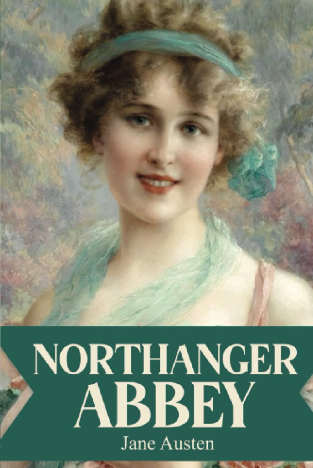 Northanger Abbey: (JAD Publishing Classic Collection) - Unabridged classic with annotated biography of Jane Austen and her complete works.