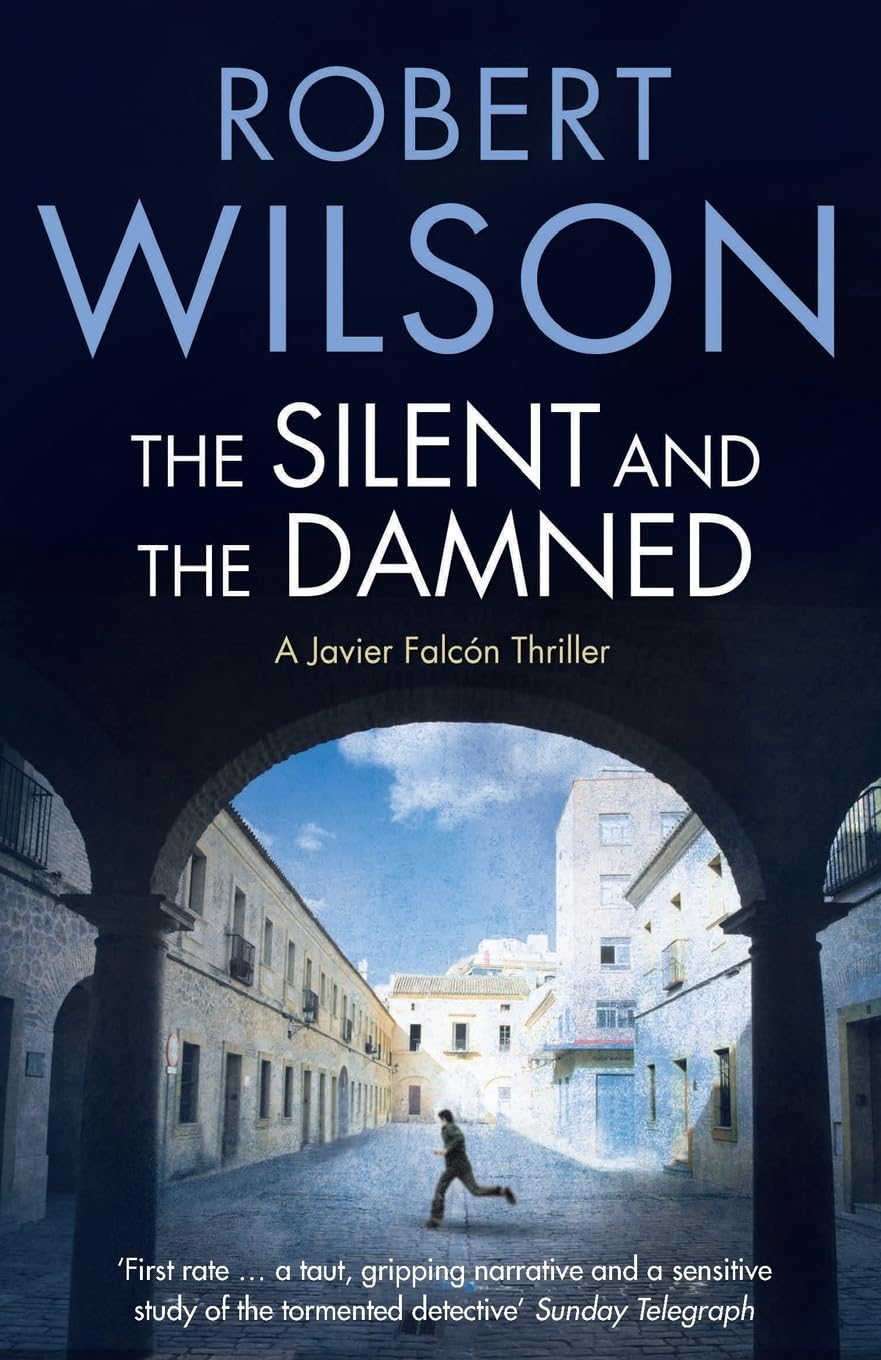 THE SILENT AND THE DAMNED: A British Detective Mystery and Psychological Thriller About the Dark Heart of a Deadly City