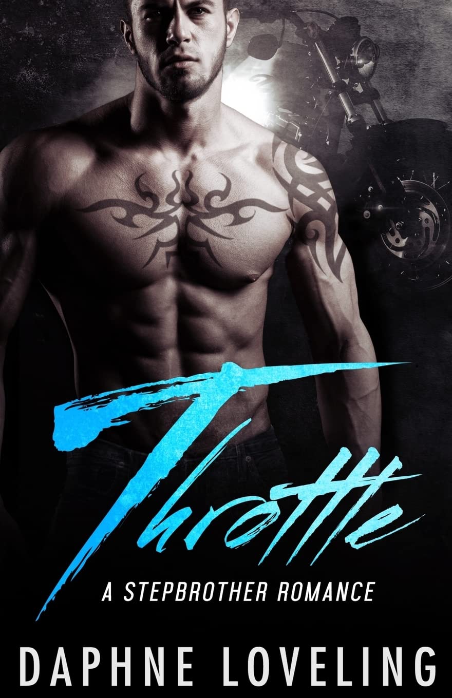 Throttle: A Stepbrother Romance: Standalone Motorcycle Club Romance