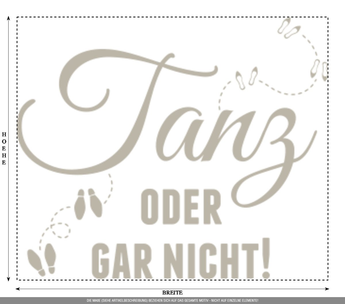 Aufkleber » Tanz oder gar Nicht!, 210x29,4cm, Sandgrau • Wandtattoo/Wandaufkleber/Wandsticker/Wanddeko/Vinyl