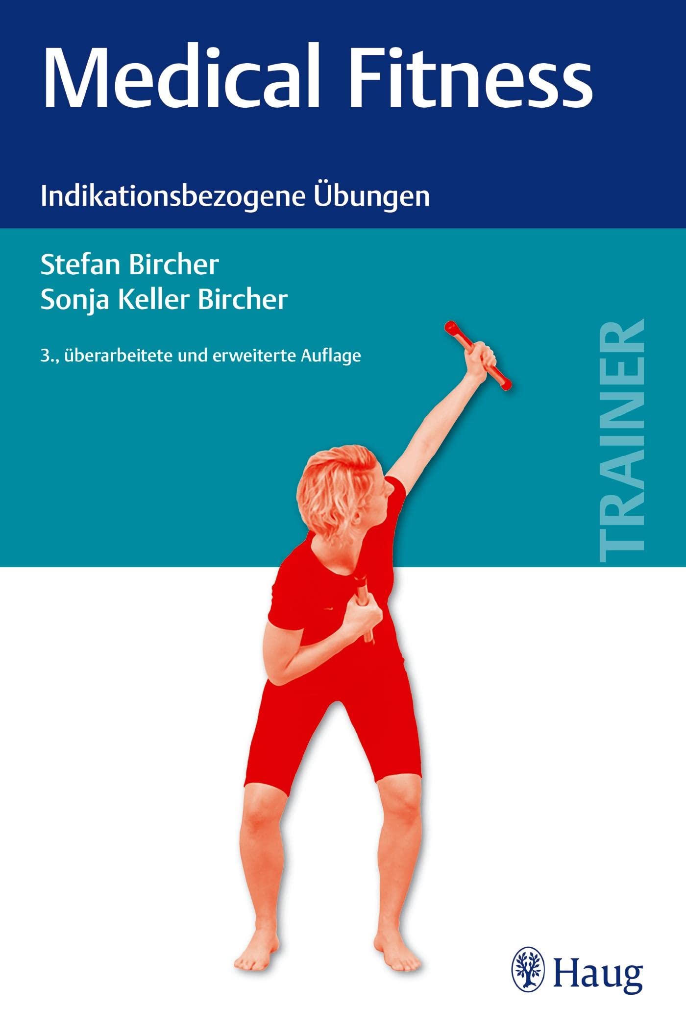 Medical Fitness: Indikationsbezogene Übungen