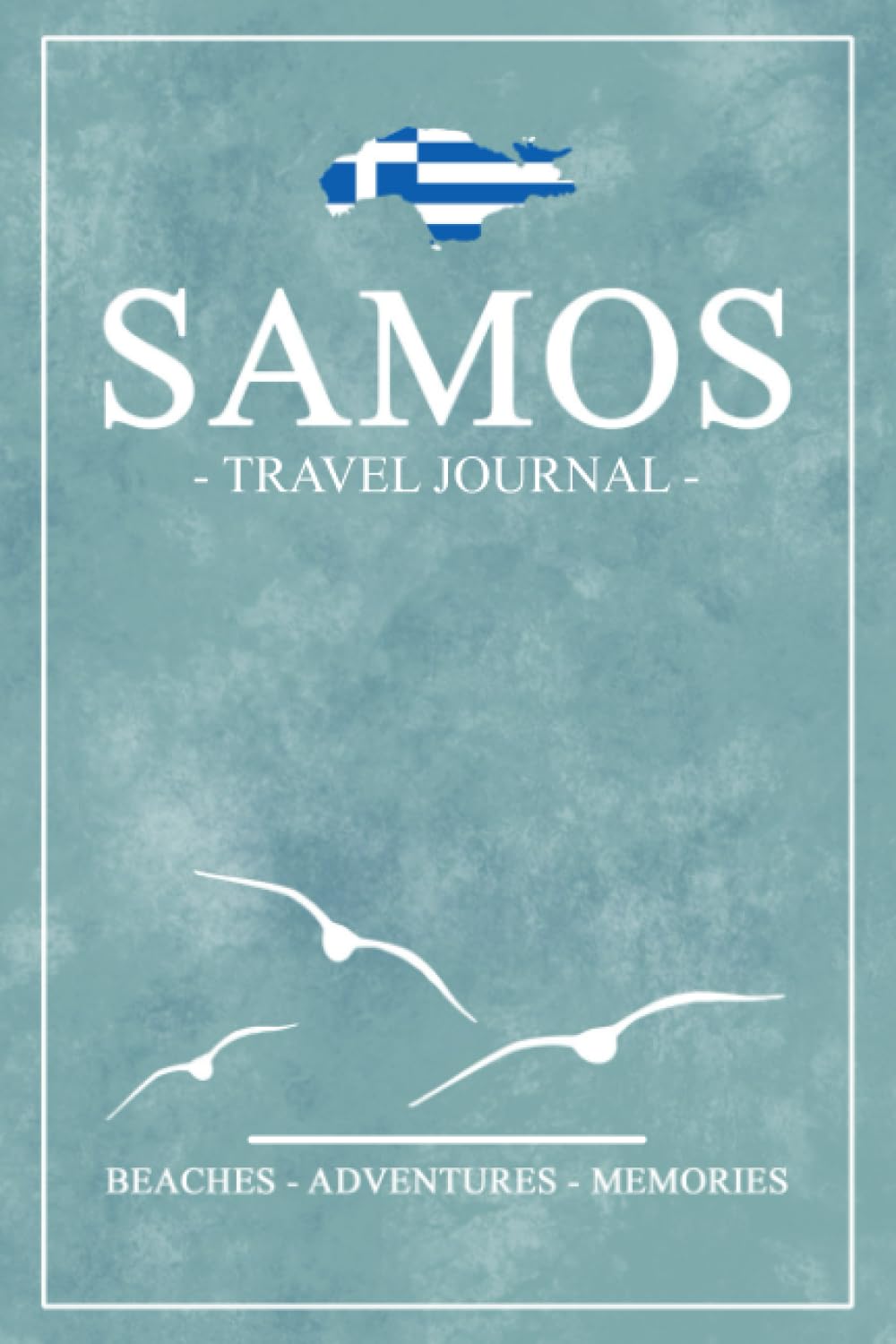 Samos Travel Journal: Travel Diary Samos Island Hiking, Walking, Cycling, Camping / Road Trip Gift and Souvenir / Expenses Log / Greece Vacation Essentials