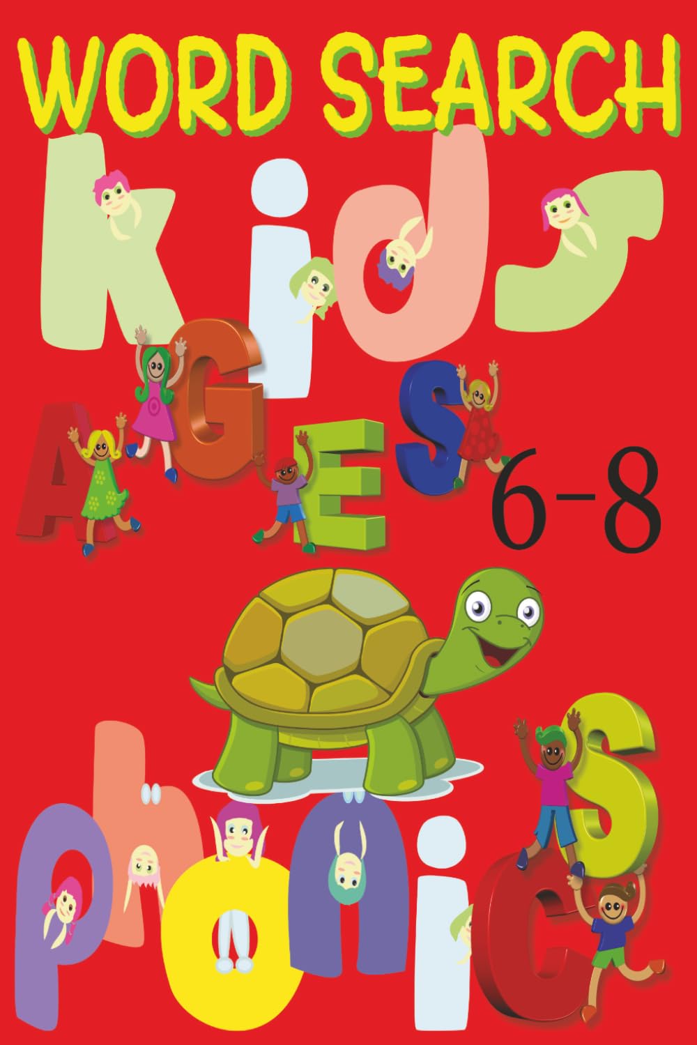 Phonics Word Search for Kids Ages 6-8: CVC Words, Blends and Sight Words Practice (Early Phonics and Reading Skills (Kids Ages 6–8))