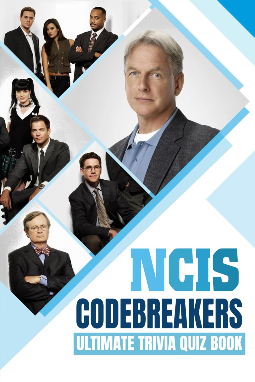 NCIS Codebreakers: Ultimate Trivia Quiz Book