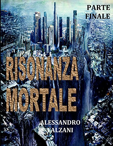 RISONANZA MORTALE: File 5 top secret: Operazione Siberia di [Alessandro Falzani]