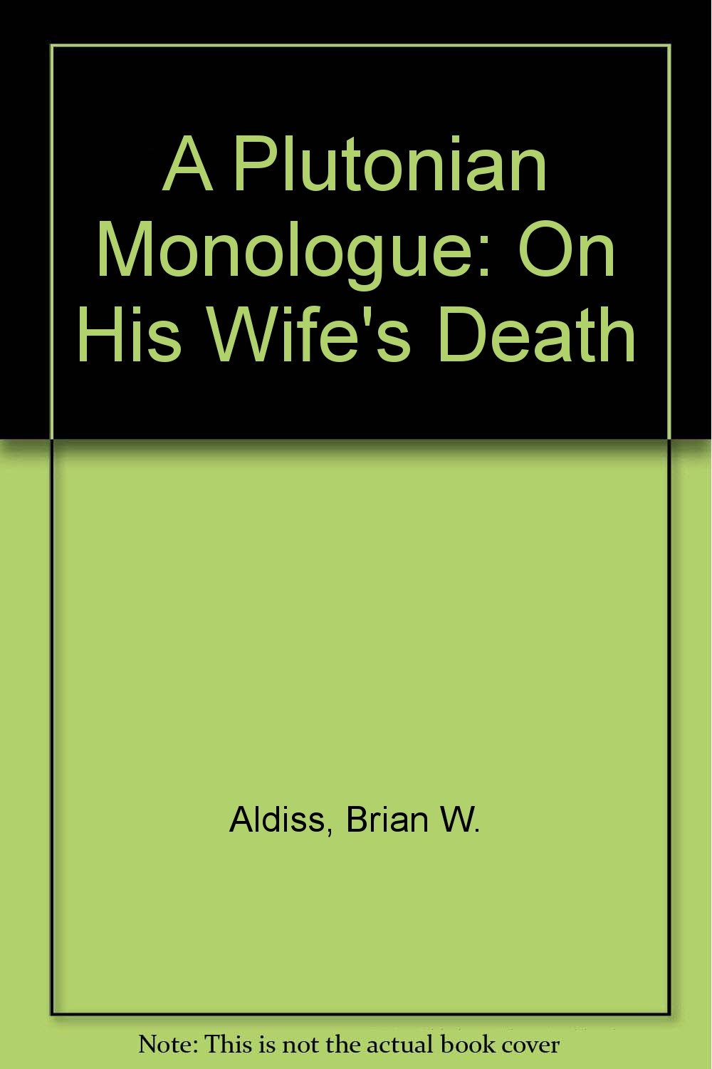 A Plutonian Monologue: On His Wife's Death