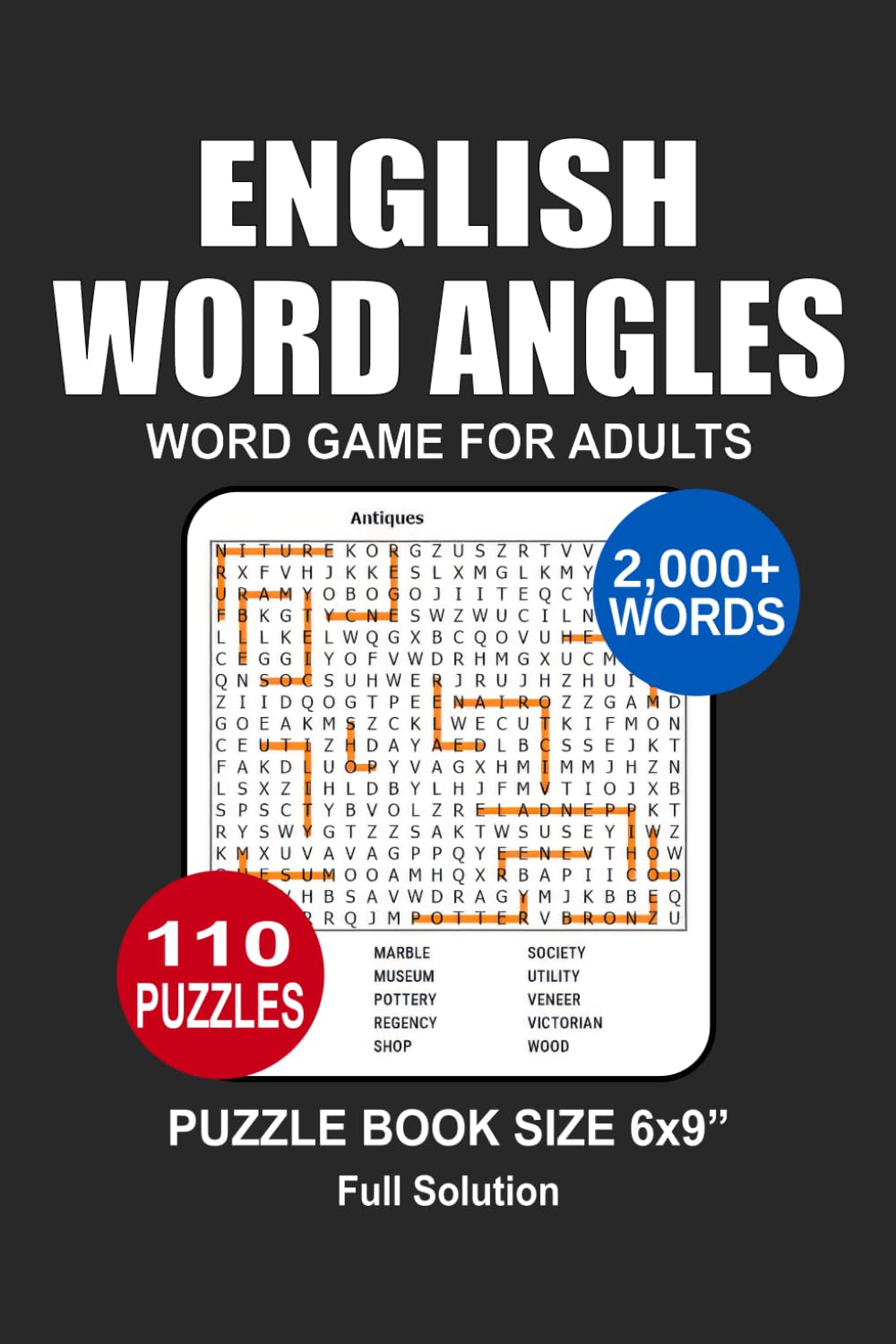 2200 Word Angles: 110 Puzzles 2200 Words with Interesting Themes, For Adults and Seniors, Portable size 6x9 inches.