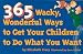 365 Wacky, Wonderful Ways to Get Your Children to Do What You Want (Tools for Everyday Parenting)