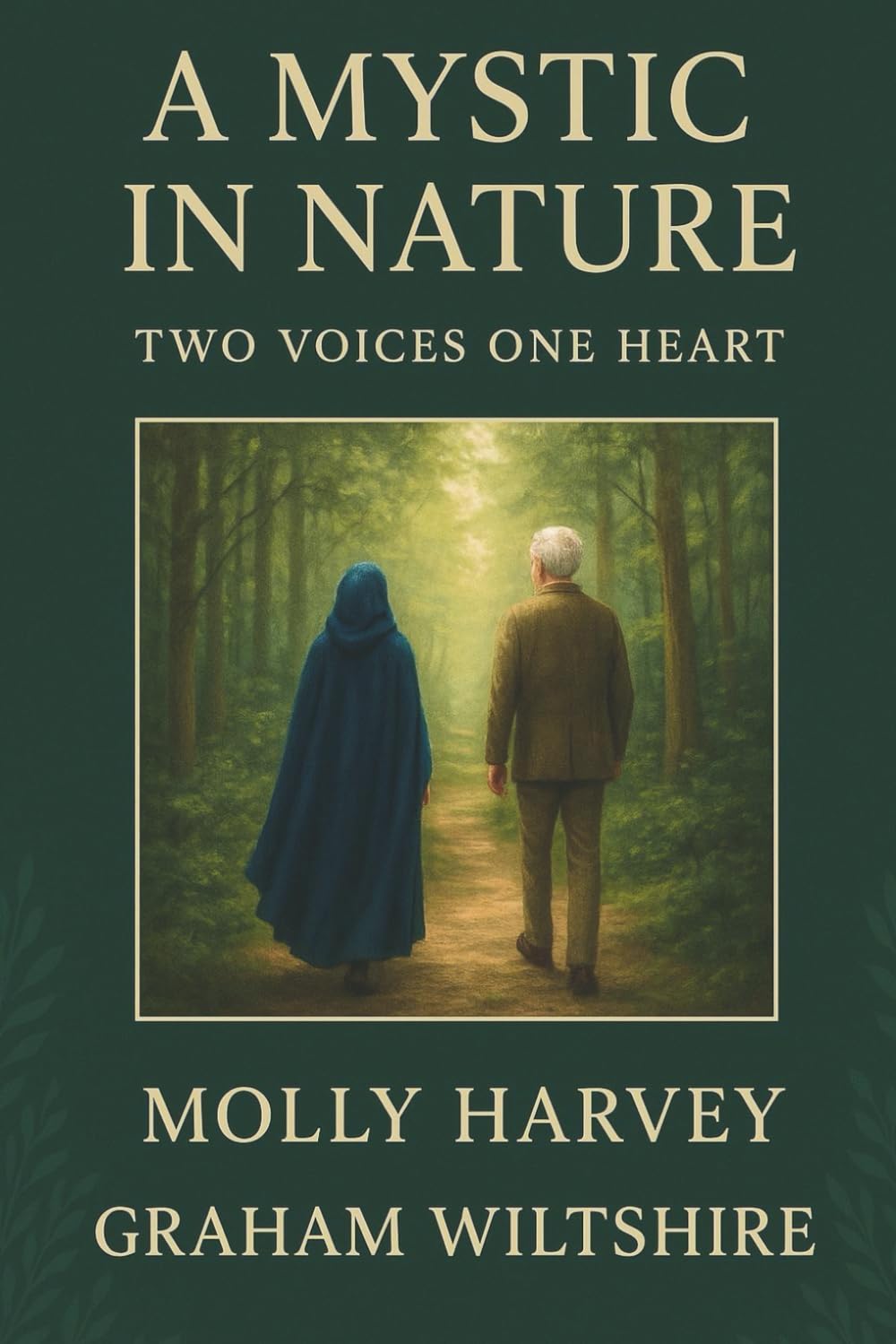 A Mystic in Nature: Two Voices One Heart