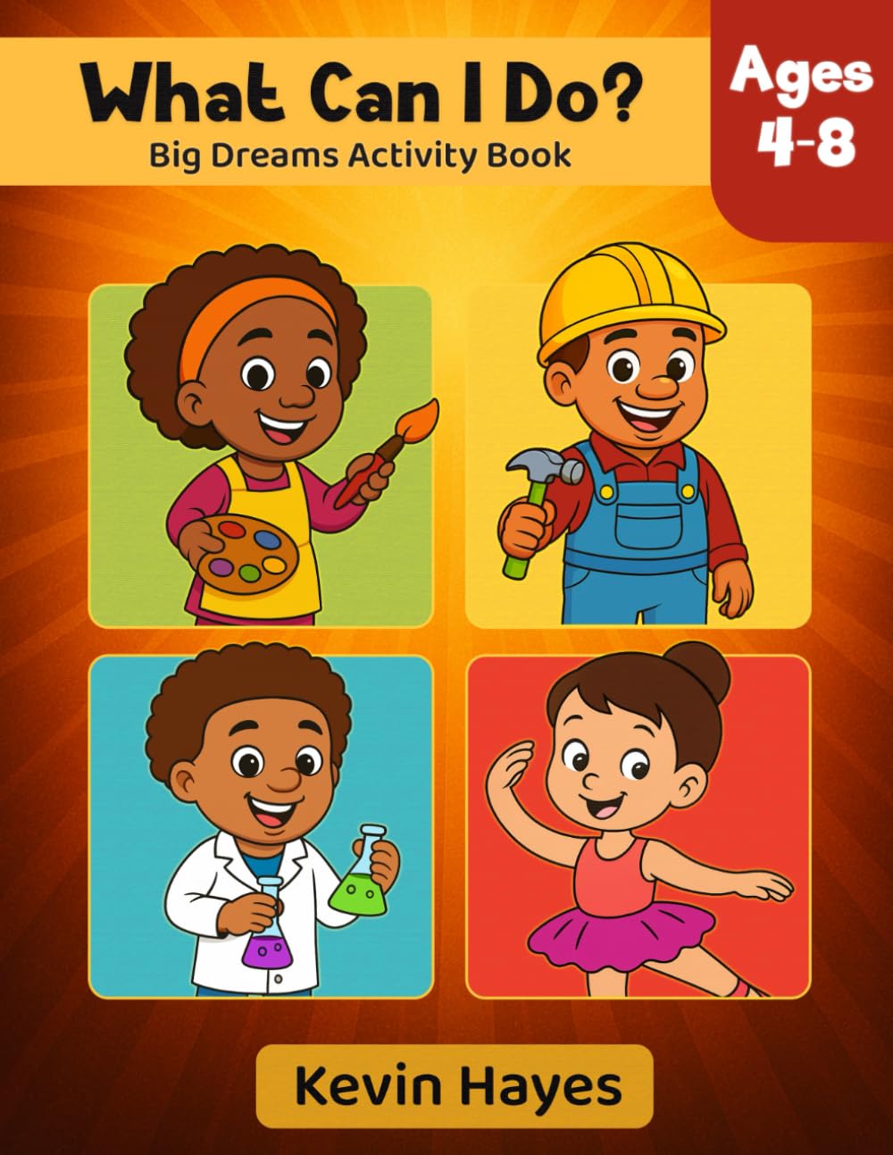 What Can I Do? Big Dreams Activity Book