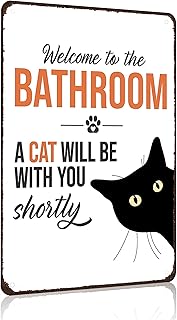 Funnysign Cat Lovers Gifts Welcome To The Bathroom A Cat Will Be with You Tin Sign for Bathroom Toilet Decor 8 X 12 Inch (3943)